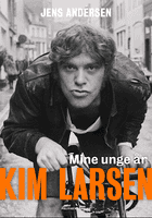 Kim Larsen - mine unge år